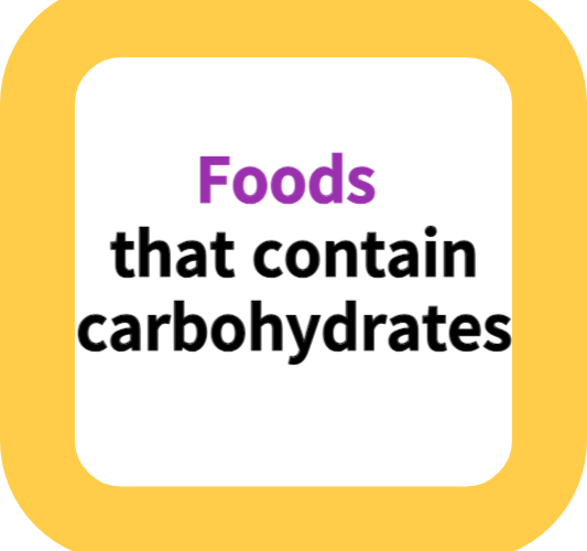 Foods that contain carbohydrates