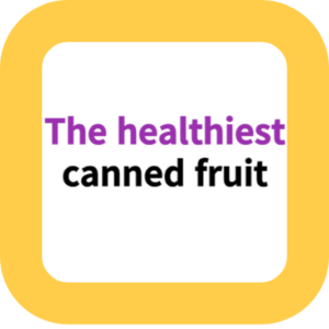 The healthiest canned fruit