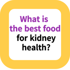 What is the best food for kidney health?
