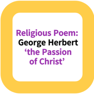 Religious Poem: George Herbert ‘the Passion of Christ’